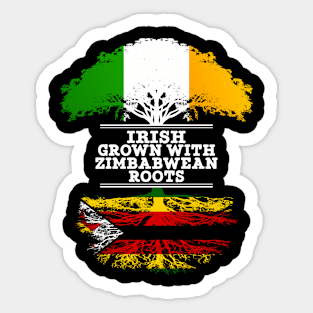 Irish Grown With Zimbabwean Roots - Gift for Zimbabwean With Roots From Zimbabwe Sticker